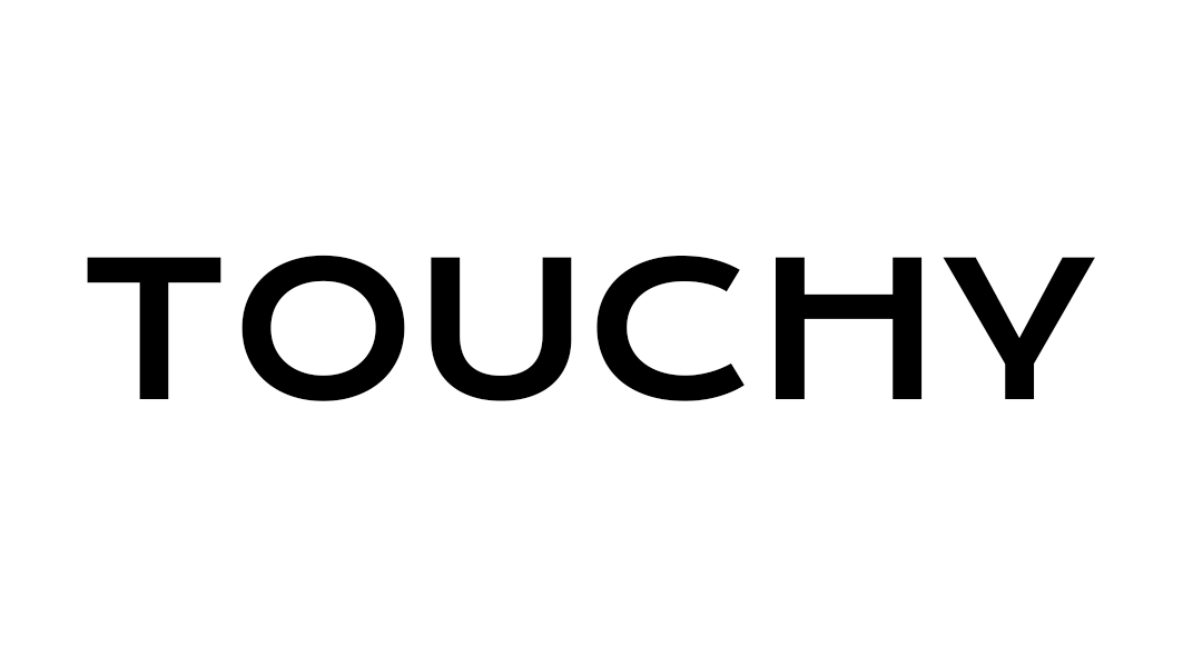 Touchy